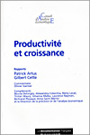 Productivité et croissance, rapports de Messieurs Artuis et Cette